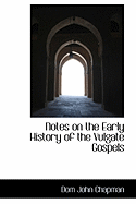 Notes on the Early History of the Vulgate Gospels