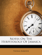 Notes on the Herpetology of Jamaica