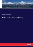 Notes on the Nebular Theory