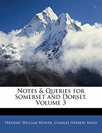 Notes & Queries for Somerset and Dorset, Volume 3
