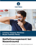 Notfallmanagement bei Nasentrauma