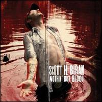 Nothin' But Blood [LP] - Scott H. Biram