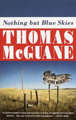 Nothing But Blue Skies - McGuane, Thomas