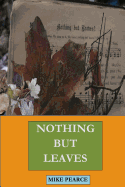 Nothing but Leaves