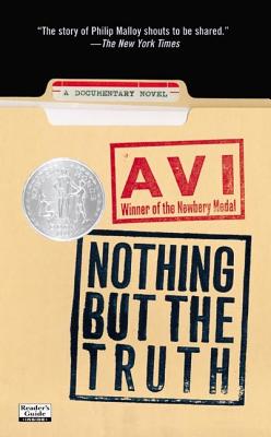Nothing But the Truth: A Documentary Novel - Avi