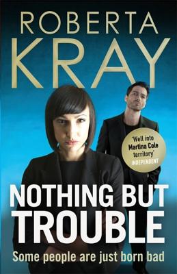 Nothing but Trouble - Kray, Roberta