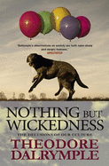 Nothing but Wickedness: The Decline of Our Culture