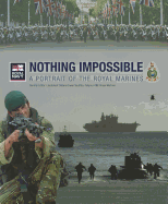 Nothing Impossible: A Portrait of the Royal Marines