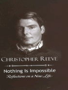 Nothing Is Impossible - Reeve, Christopher (Read by)