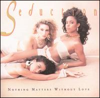 Nothing Matters Without Love - Seduction