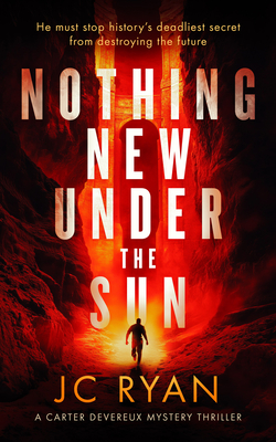 Nothing New Under the Sun: A Suspense Thriller - Ryan, Jc