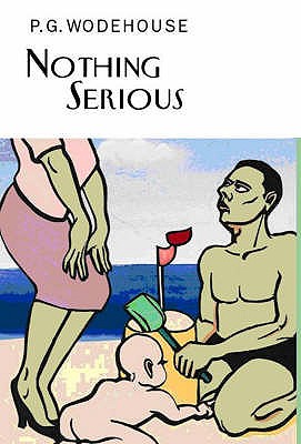 Nothing Serious - Wodehouse, P.G.