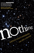 Nothing: Surprising Insights Everywhere from Zero to Oblivion