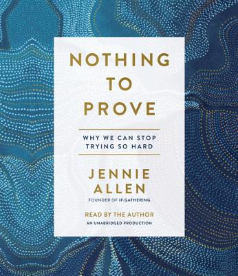 Nothing To Prove - Allen, Jennie