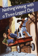 Nothing Wrong with a Three-Legged Dog - McNamee, Graham