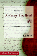 Notice of Anthony Stradivari the Celebrated Violin-Maker