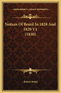 Notices of Brazil in 1828 and 1829 V1 (1830)