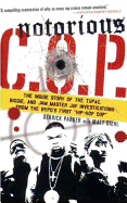 Notorious C.O.P.: The Inside Story of the Tupac, Biggie, and Jam Master Jay Investigations from Nypd's First Hip-Hop Cop