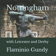 Nottingham: with Leicester and Derby