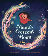 Noura's Crescent Moon: An Eid Story