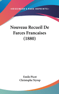 Nouveau Recueil de Farces Francaises (1880)