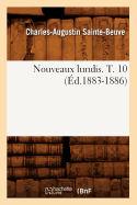 Nouveaux Lundis. T. 10 (?d.1883-1886)