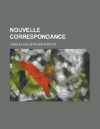 Nouvelle Correspondance - Source Wikia, and Heidi a Langrehr Environmental, and Sainte-Beuve, Charles Augustin