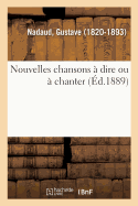 Nouvelles Chansons  Dire Ou  Chanter