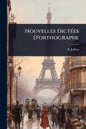 Nouvelles Dict(c)es D'orthographe