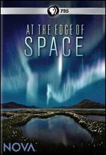 NOVA: At the Edge of Space - 