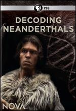 NOVA: Decoding Neanderthals - 
