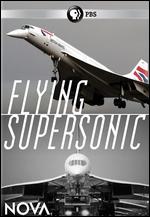 NOVA: Flying Supersonic - Elizabeth Arledge; Thomas Risch