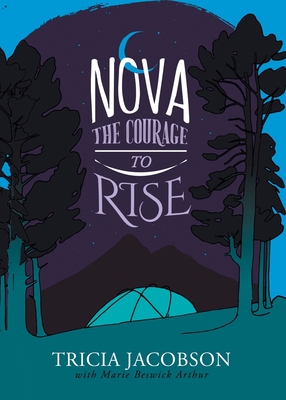 Nova: The Courage to Rise - Jacobson, Tricia