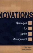 Novations: Strategies for Career Management - Dalton, Gene W, and Thompson, Paul H