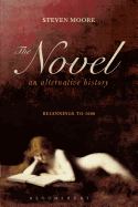 Novel: An Alternative History: Beginnings to 1600