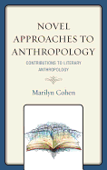 Novel Approaches to Anthropology: Contributions to Literary Anthropology