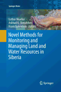 Novel Methods for Monitoring and Managing Land and Water Resources in Siberia