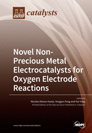 Novel Non-Precious Metal Electrocatalysts for Oxygen Electrode Reactions