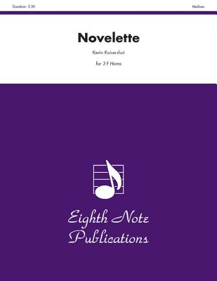 Novelette: Score & Parts - Kaisershot, Kevin (Composer)