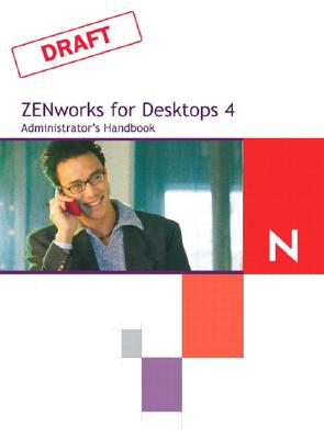 Novell ZENworks for Desktops 4 Administrator's Handbook - Dayley, Brad