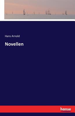 Novellen - Arnold, Hans, Dr.