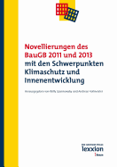 Novellierungen Des Baugb 2011 Und 2013 Mit Den Schwerpunkten Klimaschutz Und Innenentwicklung - Hofmeister, Andreas (Editor), and Spannowsky, Willy (Editor)