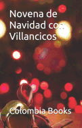 Novena de Navidad Con Villancicos: Colombia