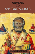 Novena to St. Barnabas: Reflection and prayers to the Patron Saint of Cyprus, Antioch, against hailstorms.