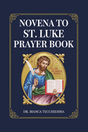 Novena to St. Luke: Prayer Book