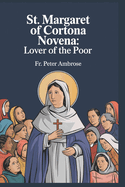 Novena to St. Margaret of Cortona: Lover of the Poor