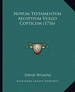 Novum Testamentum Aegyptium Vulgo Copticum (1716)