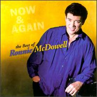 Now & Again: Best of Ronnie McDowell - Ronnie McDowell