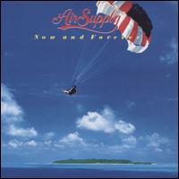 Now and Forever - Air Supply