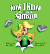 Now I Know the Story of Samson
